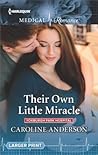 Their Own Little Miracle by Caroline  Anderson