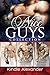 Nice Guys Collection with Added Bonus Material by Kindle Alexander