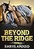 Beyond The Ridge: Book 1