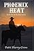 Phoenix Heat (Heat Series B...