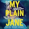 My Plain Jane by Cynthia Hand