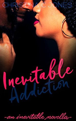 Inevitable Addiction (Inevitable, #3)