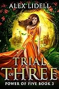 Trial of Three (Power of Five, #3)
