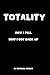 Totality : How I fell, how I got up.