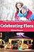 Celebrating Flora (Weaver's...