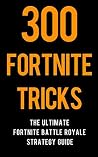 300 Fortnite Tric...