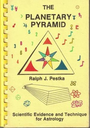The Planetary Pyramid: Scientific Evidence & Technique For Astrology