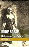 DUNE ROSSE: Nella tana del Cobra (Italian Edition)