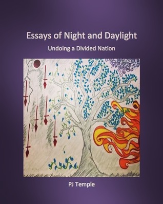 Essays of Night and Daylight