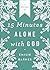 15 Minutes Alone with God Deluxe Edition