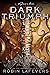 Dark Triumph by Robin LaFevers