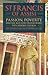 St. Francis of Assisi: Passion, Poverty, and the Man who Transformed the Catholic Church.