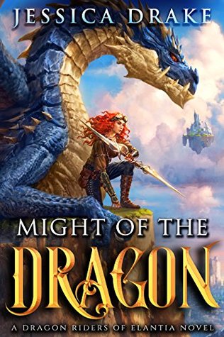 Might of the Dragon (Dragon Riders of Elantia, #3)