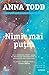 Nimic mai puțin by Anna Todd
