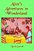 Alice's Adventures in Wonderland: With Original Illustrations (b&w) (Timeless Classic Books)