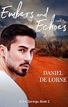 Embers and Echoes (Echo Springs #2) Embers and Echoes (Echo Springs #2)