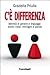 C'è differenza: identità di genere e linguaggi: storie, corpi, immagini e parole