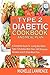 The Type 2 Diabetes Cookbook And Meal Plan by Michelle Lawrence