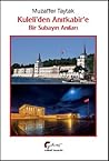 Kuleli'den Anıtkabir'e Bir Subayın Anıları by Muzaffer Taytak