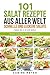 Salate: 101 Salat Rezepte a...
