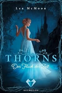 Thorns. Der Fluch der Zeit