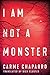 I Am Not a Monster (Ana Aré...