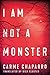 I Am Not a Monster (Ana Arén, #1)