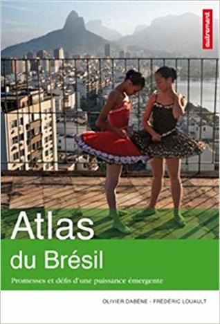 Atlas du Brésil : Promesses et défis d'une puissance émergente (Unknown Binding)