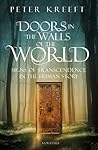 Doors in the Walls of the World by Peter Kreeft