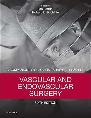 Vascular and Endovascular Surgery: Companion to Specialist Surgical Practice