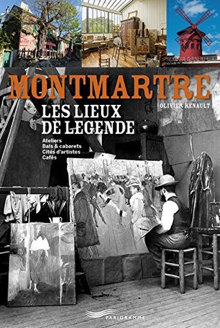Montmartre - Les lieux de légende (Paperback)