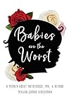 Babies Are The Wo...