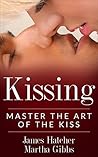 Kissing: Master t...