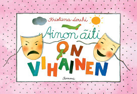 Ainon äiti on vihainen