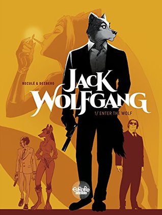 Enter the Wolf (Jack Wolfgang, #1)
