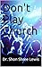 Don't Play Church by Shon Shree Lewis