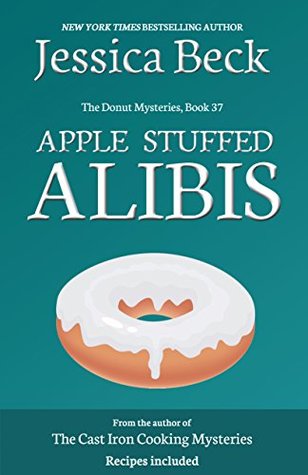 Apple Stuffed Alibis (Donut Shop Mystery #37)