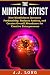 The Mindful Artist: How Min...