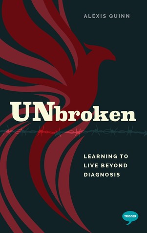 Unbroken: Learning to Live Beyond Diagnosis (Paperback)