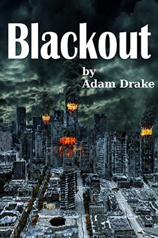 Blackout Book 1 - A Terrifying Dystopian Thriller (Kindle Edition)