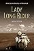 Lady Long Rider: Alone Acro...