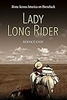 Lady Long Rider: Alone Across America on Horseback