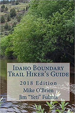 Idaho Boundary Trail Hiker's Guide (Paperback)