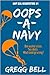 Oops-A-Navy (Navy SEAL Misa...