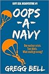 Oops-A-Navy (Navy SEAL Misadventure #1)