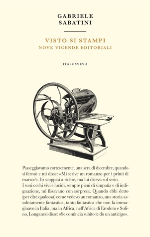 Visto si stampi: Nove vicende editoriali