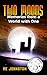 Two Moons: Memories from a World with One