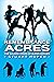Remembrance Acres: The Gold...