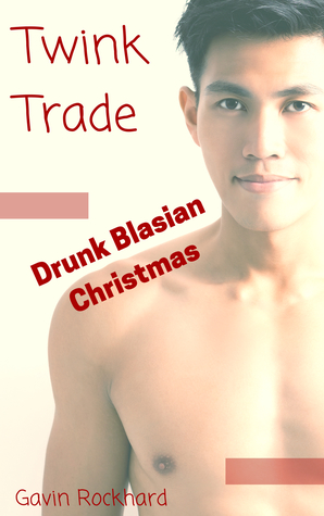 Twink Trade: Drunk Blasian Christmas
