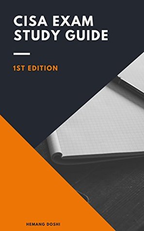CISA Exam -Study Guide: 2nd Edition - Aligned as per CRM -2019 (Kindle Edition)